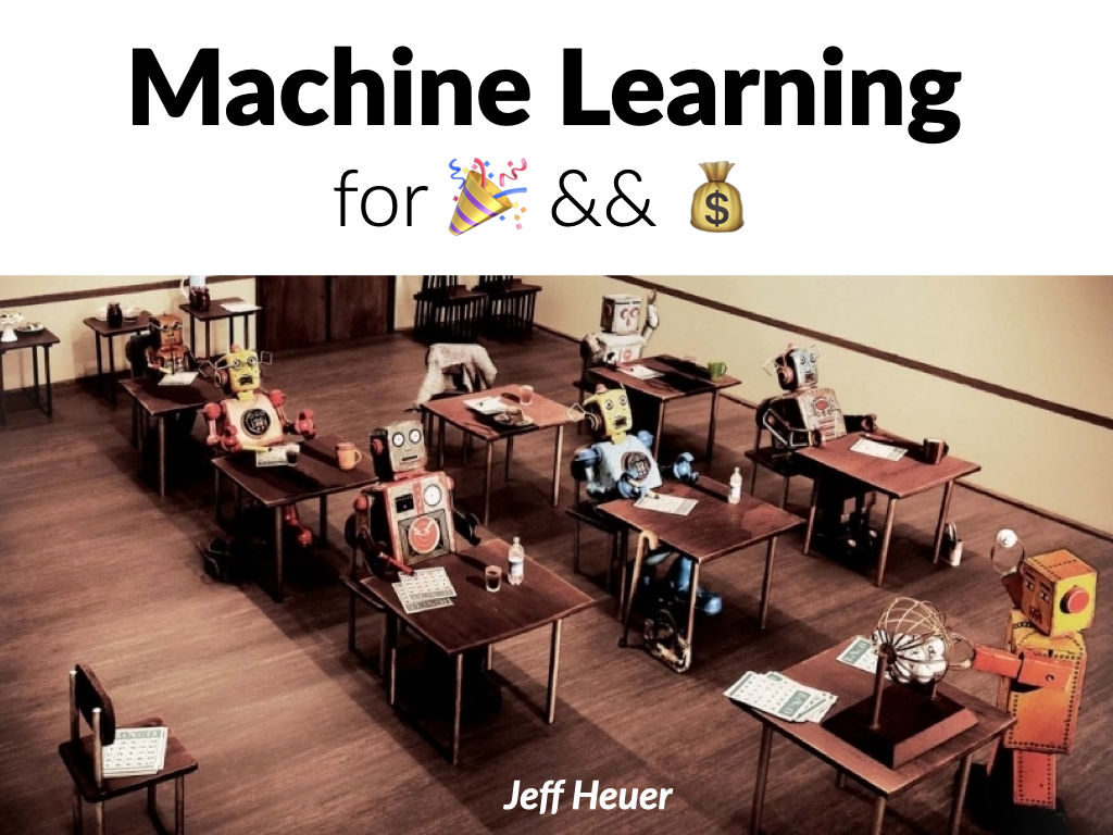 Machine Learning for Fun and Profit